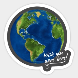 Earth - Wish you were here Sticker